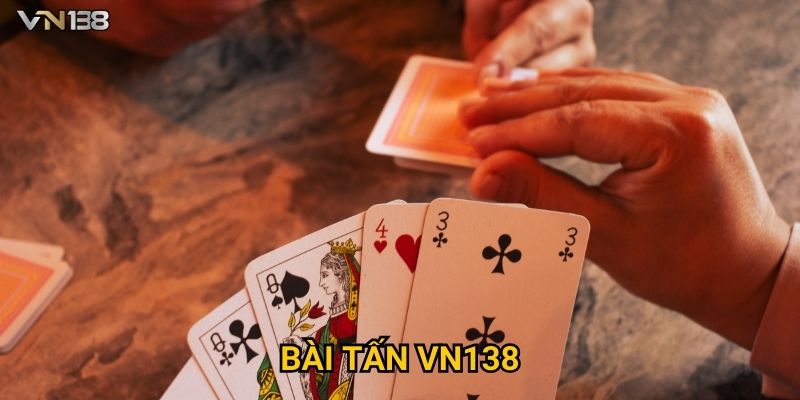 Bài Tấn Vn138 – Luật Chơi Cơ Bản Và Kỹ Năng Chiến Thắng