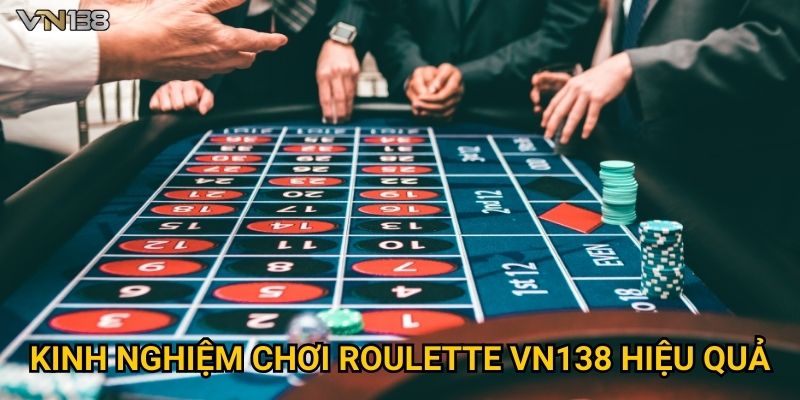 Roulette Vn138 – Trải Nghiệm Vòng Quay May Mắn Đỉnh Cao 3 Kinh nghiệm chơi Roulette Vn138 hiệu quả
